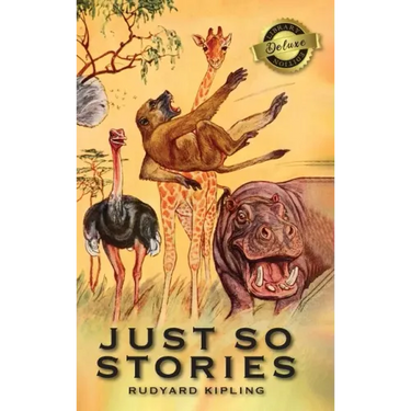 Just So Stories (Deluxe Library Edition)
