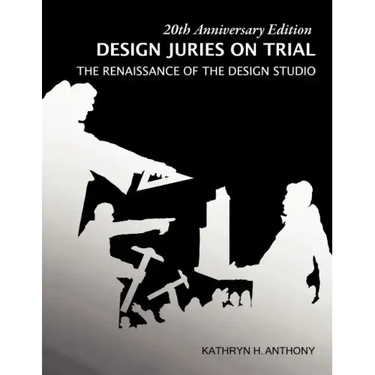Design Juries on Trial. 20th Anniversary Edition: The Renaissance of the Design Studio