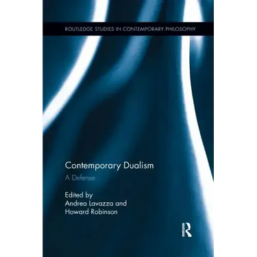 Contemporary Dualism: A Defense