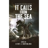 It Calls From the Sea