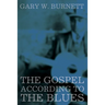 The Gospel According to the Blues