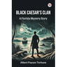 Black Caesar's Clan A Florida Mystery Story
