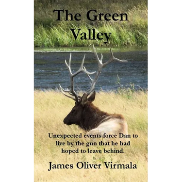 The Green Valley: Unexpected events force Dan to live by the gun