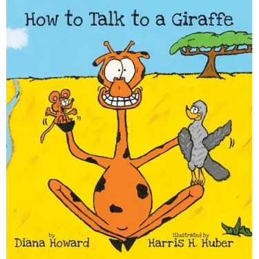 How to Talk to a Giraffe