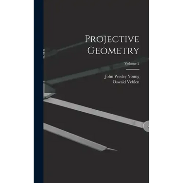 Projective Geometry; Volume 2