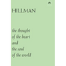 The Thought of the Heart and the Soul of the World