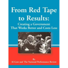 From Red Tape to Results: Creating a Government That Works Better and Costs Less