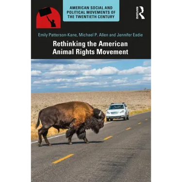 Rethinking the American Animal Rights Movement