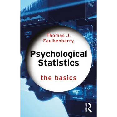 Psychological Statistics: The Basics