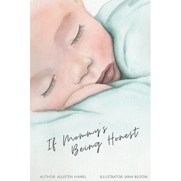 If Mommy's Being Honest