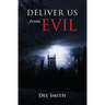 Deliver Us From Evil