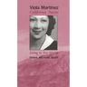 Viola Martinez, California Paiute: Living in Two Worlds