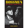 Bossmen: Bill Monroe & Muddy Waters