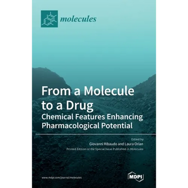 From a Molecule to a Drug: Chemical Features Enhancing Pharmacological Potential