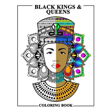 Black Kings and Queens Coloring Book: Adult Colouring Fun Stress Relief Relaxation and Escape