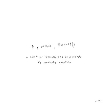 Because, Honestly: The Book