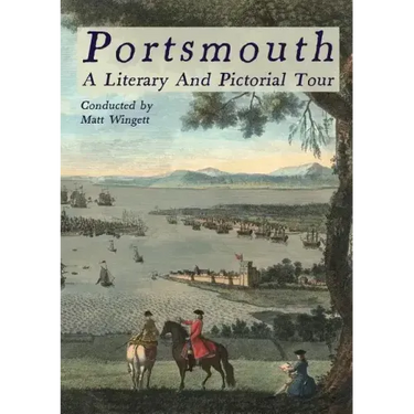 Portsmouth - A Literary and Pictorial Tour