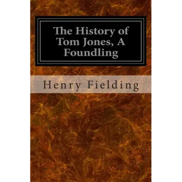 The History of Tom Jones, A Foundling