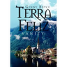 Terra Feliz: Vanity