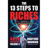 The 13 Steps To Riches: Habitude Warrior Volume 3: AUTO SUGGESTION with Jim Cathcart