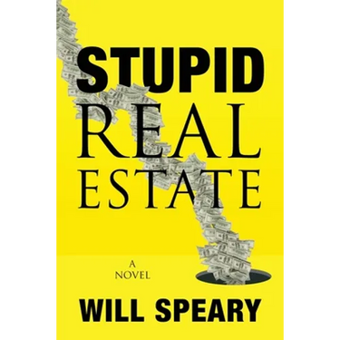 Stupid Real Estate