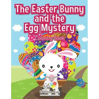 The Easter Bunny and the Egg Mystery Coloring Book