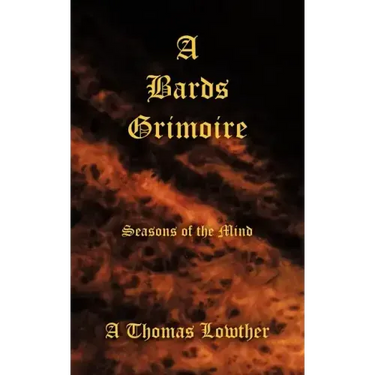 A Bards Grimoire: Seasons of the Mind