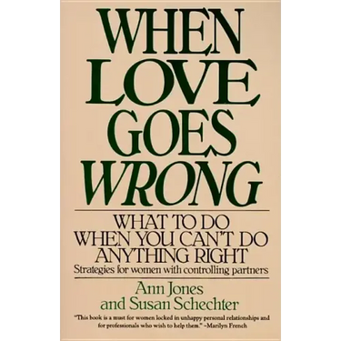 When Love Goes Wrong: What to Do When You Can't Do Anything Right