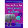 Make It A Great Day: The Choice Is Yours