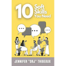 10 Soft Skills You Need