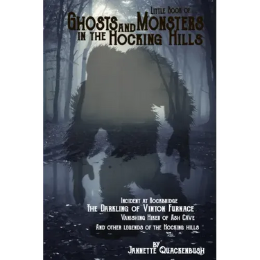 Little Book of Ghosts and Monsters in the Hocking Hills