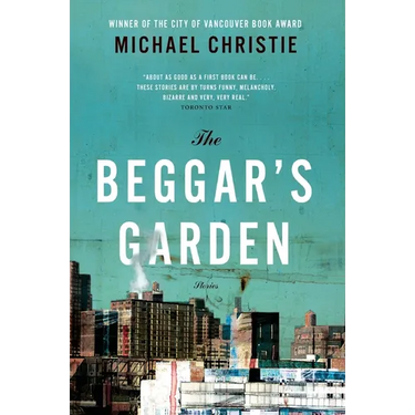 The Beggar's Garden: Stories, the