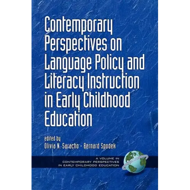 Contemporary Perspectives on Language Policy and Literacy Instruction in Early Childhood Education