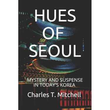 Hues of Seoul: Mystery and Suspense in Today's Korea