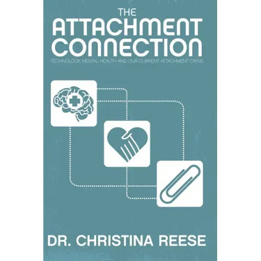 The Attachment Connection: Technology, Mental Health and Our Current Attachment Crisis