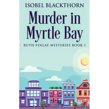 Murder In Myrtle Bay