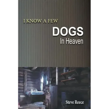 I Know a Few Dogs in Heaven