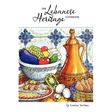 The Lebanese Heritage Cookbook