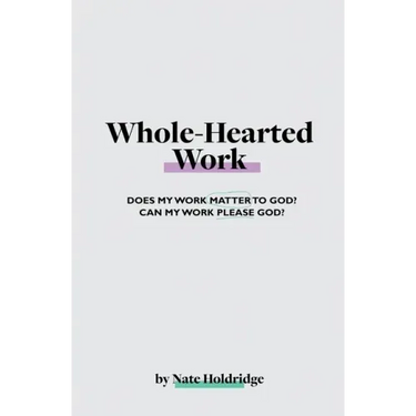 Whole-Hearted Work
