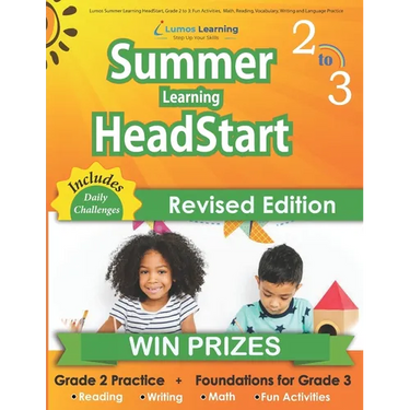 Lumos Summer Learning HeadStart, Grade 2 to 3: Fun Activities, Math, Reading, Vocabulary, Writing and Language Practice: Standards-aligned Summer Brid