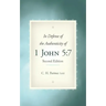 In Defense of the Authenticity of 1 John 5: 7