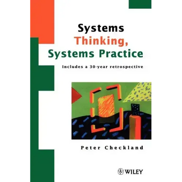 Systems Thinking, Systems Practice: Includes a 30-Year Retrospective