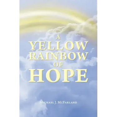 A Yellow Rainbow of Hope
