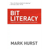 Bit Literacy: Productivity in the Age of Information and E-mail Overload