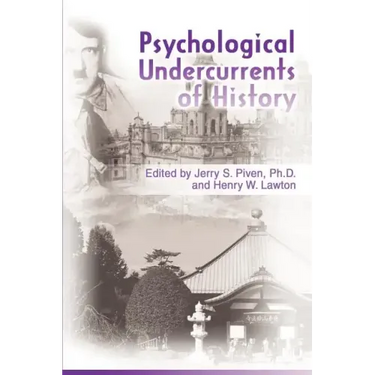 Psychological Undercurrents of History