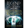Legend of the Dragon Slayer: The High Order of Knights