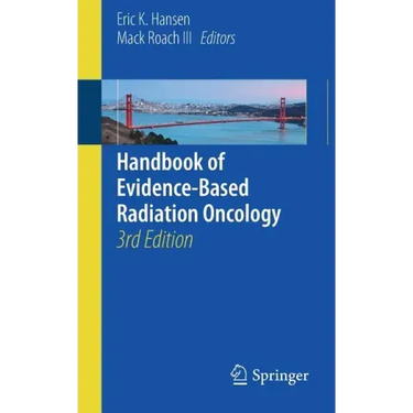 Handbook of Evidence-Based Radiation Oncology
