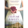 The Perfume Garden