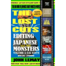 The Big Book of Japanese Giant Monster Movies: Editing Japanese Monsters Volume 1: U.S. Edits (1956-2000)
