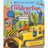 What Can You See? on a Construction Site: With Peek-Through Pages and Fun Facts!